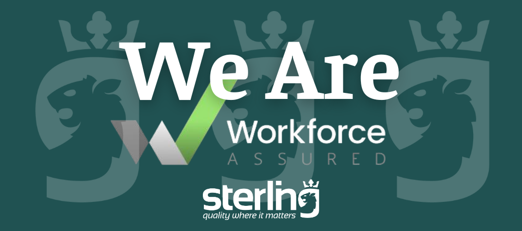 Sterling - Workforce Assured accreditation: What It Means for Agencies and Clients